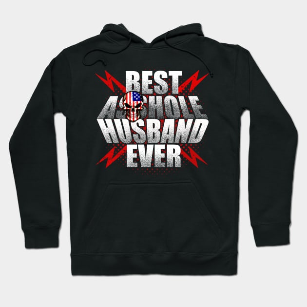 best asshole husband ever Hoodie by vamstudio